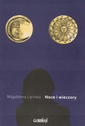 Noce i wieczory - Magdalena Lipińska