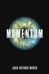 Momentum - Juan Antonio March