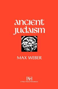 Ancient Judaism - Max Weber
