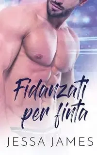 Fidanzati per finta - James Jessa