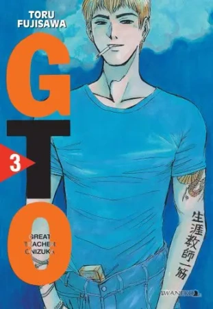 GTO. Great Teacher Onizuka. Nowa edycja. Tom 3 - Toru Fujisawa