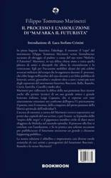 Ill processo e l'assoluzione di "Mafarka il Futurusta" - Marinetti Filippo Tommaso