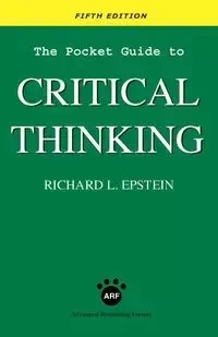 The Pocket Guide to Critical Thinking fifth edition - Richard Epstein