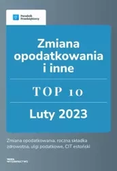 eBook Zmiana opodatkowania i inne. TOP 10 luty 2023 - Beata Ilnicka
