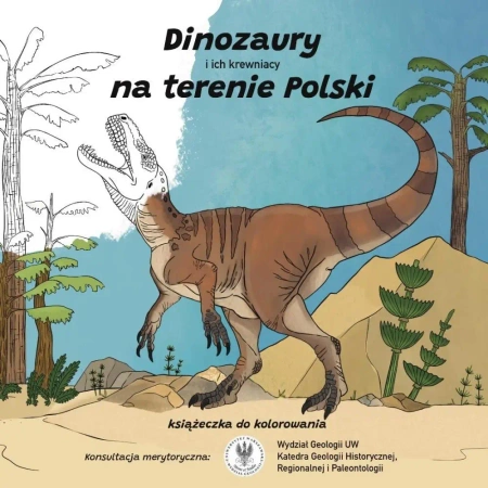 Dinozaury i ich krewniacy na terenie Polski - Hubert Kolczak