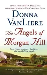The Angels of Morgan Hill - Donna VanLiere