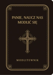Panie, naucz nas modlić się. Modlitewnik, duże litery, czarny - praca zbiorowa
