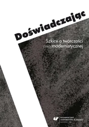 Doświadczając. Szkice o twórczości... - red. Ewa Bartos, red. Michał Kłosiński