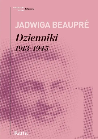 Dzienniki 1913-1945 - Jadwiga Beaupré