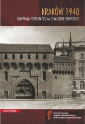 eBook Kraków 1940 Kampania fotograficzna Staatliche Bildstelle - Wojciech Walanus