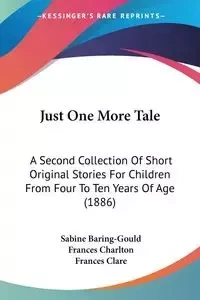 Just One More Tale - Sabine Baring-Gould