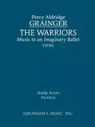 The Warriors - Study score - Percy Grainger Aldridge