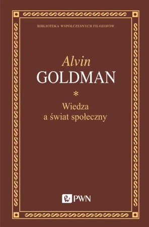 Wiedza a świat społeczny - Alvin Goldman, Adam Grobler