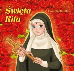 Święta Rita - bajka - Ewa Stadtmuller