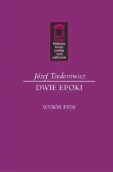 Dwie epoki - Józef Teodorowicz