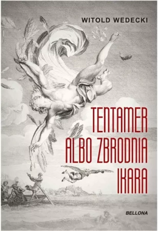 Tentamer albo zbrodnia Ikara - Witold Wedecki