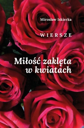 eBook Miłość zaklęta w kwiatach - Mirosław Iskierka epub mobi