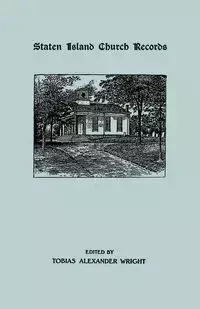 Staten Island Church Records - Tobias Alexander Wright