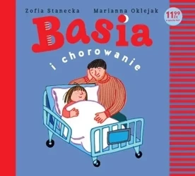 Basia i chorowanie - Zofia Marianna Stanecka Oklejak