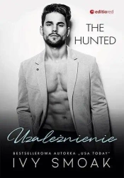 The Hunted T.2 Uzależnienie - Ivy Smoak