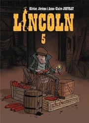 Lincoln T.5 Ani Boga, ani pana - Olivier, Jrme i Anne-Claire Jouvray