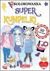 Kolorowanka z naklejkami. Super Kumpelki - praca zbiorowa