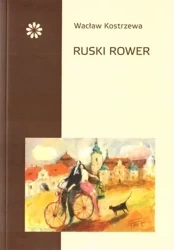 Ruski rower - Wacław Kostrzewa