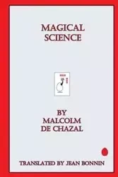 Magical Science - Malcolm Chazal de