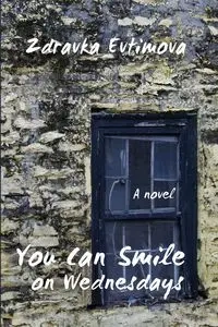 You Can Smile on Wednesdays - Evitmova Zdravka