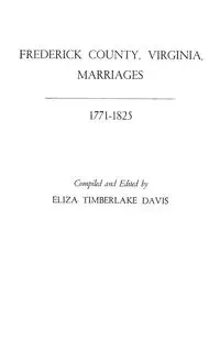 Frederick County, Virginia, Marriages, 1771-1825 - Davis Eliza Timberlake