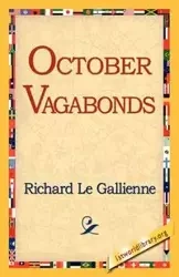 October Vagabonds - Richard Le Gallienne