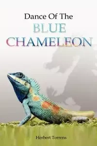 Dance of the Blue Chameleon - Herbert Torrens