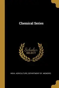 Chemical Series - India. Agriculture Department of. Memoi