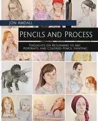 Pencils and Process - Jon Amdall