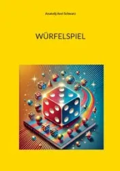 Würfelspiel - Schwarz Anatolij Anri