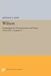 Wilson, Volume V - Wilson Woodrow