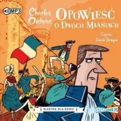 Klasyka dla dzieci T.5 Opowieść o dwóch..audiobook - Charles Dickens