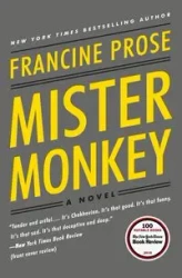 Mister Monkey - Francine Prose