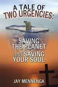 A Tale of Two Urgencies - Jay Mennenga