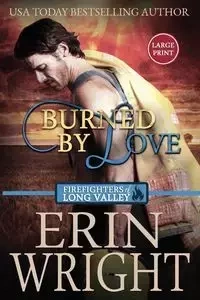 Burned by Love - Erin Wright