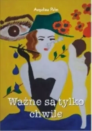 Ważne są tylko chwile - Angelina Palm