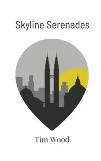 Skyline Serenades - Tim Wood