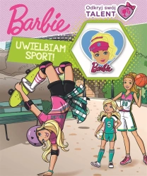 Barbie. Odkryj swój talent - praca zbiorowa