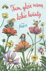 Tam, gdzie rosną dzikie kwiaty - Ricardo Liniers