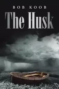 The Husk - Bob Koob