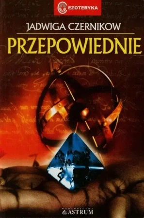 Przepowiednie - Jadwiga Czernikow