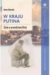 W kraju Putina - Anne Garrels