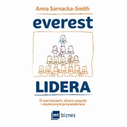 audiobook Everest Lidera. O wartościach, silnym zespole i skutecznym przywództwie - Anna Sarnacka-Smith