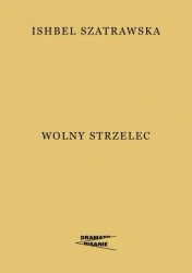 Wolny strzelec - Ishbel Szatrawska
