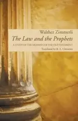The Law and the Prophets - Zimmerli Walther